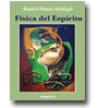 Fsica del Espritu de Daniel Omar Stchigel