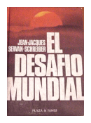 El desafio mundial de  Jean - Jacques Servan - Schreiber