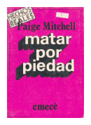 Matar por piedad de  Paige Mitchell