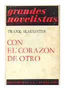 Con el corazon de otro de  Frank G. Slaughter