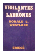 Vigilantes y ladrones de  Donald E. Westlake