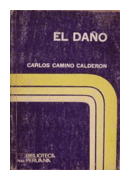 El daño de  Carlos Camino Calderon