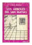 Los arboles del San Matias de  Clara Bottini