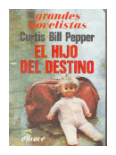 El hijo del destino de  Curtis Bill Pepper