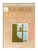 Juicio contra una madre de  Sue Miller