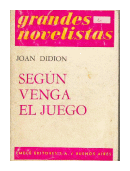 Segun venga el juego de  Joan Didion