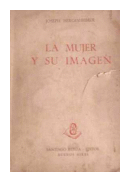 La mujer y su imagen de  Joseph Hergesheimer