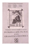 Introduccion plural a la gramatica historica de  Francisco Marcos Marin