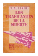 Los traficantes de la muerte de  V. N. Levin