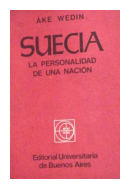 Suecia - La personalidad de una nacion de  Ake Wedin