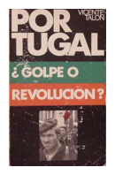 Portugal - Golpe o revolucion? de  Vincent Talon