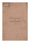 Polemicas con Sarmiento de  Guillermo Rawson