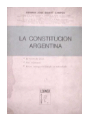 La constitucion Argentina texto de 1956 y reformas de  German Jose Bidart Campos