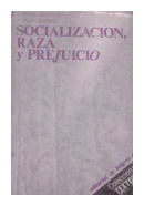 Socializacion, raza y prejuicio de  Carlota Jackison