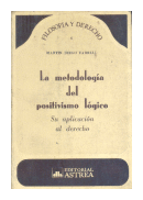 La metodologia del positivismo logico de  Martin Diego Farrel