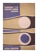 Argentina y el mercado comun europeo de  Vincent Pellegrini