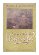 La novela de Urquiza de  Daniel E. Larriqueta