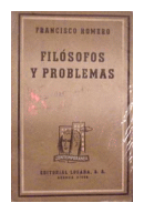 Filosofos y problemas de  Francisco Romero