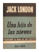 Una hija de las nieves de  Jack London