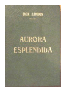 Aurora esplendida de  Jack London