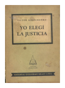 Yo elegi la justicia de  Victor Kravchenko