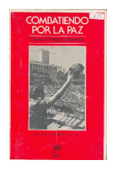 Combatiendo por la paz de  Daniel Ortega Saavedra