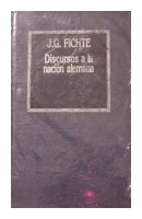 Discursos a la nacion alemana de  J. G. Fichte