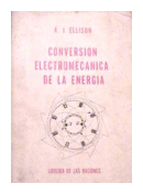 Conversion electromecanica de la energia de  A. J. Ellison