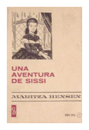 Una aventura de Sissi de  Maritza Hensen