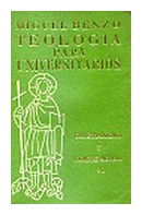 Teologia para universitarios de  Miguel Benzo