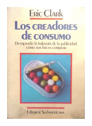 Los creadores de consumo de  Eric Clark