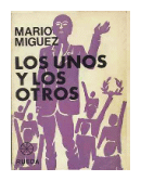 Los unos y los otros de  Mario Miguez