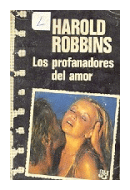 Los profanadores del amor de  Harold Robbins