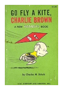 Go fly a kite, Charlie Brown de  Charles M. Schulz