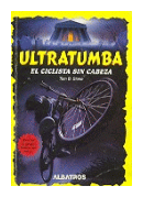 Ultratumba - El ciclista sin cabeza de  Tom B. Stone