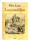 Los caudillos de  Felix Luna