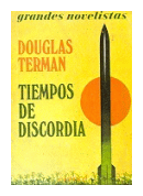 Tiempos de discordia de  Douglas Terman