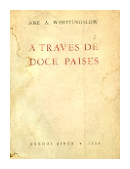 A traves de doce paises de  Jose A. Whittingslow