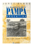 La aventura de la pampa argentina de  Jorge Ramos