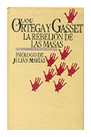 La rebelion de las masas de  Jose Ortega y Gasset