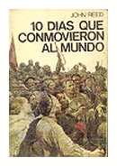 10 dias que conmovieron al mundo de  John Reed