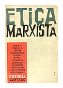 Etica marxista de  Carlos Marx - Federico Engels - Lenin - y otros