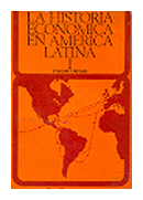 La historia economica en America Latina I de  Heraclio Bonilla - Marcello Carmagnani - y otros