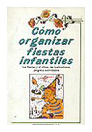 Como organizar fiestas infantiles de  Xavier Elenes