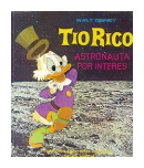 Tio Rico: Astronauta por interes de  Wat Disney