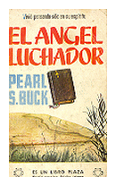 El angel luchador de  Pearl S. Buck