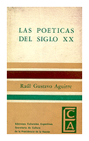 Las poeticas del siglo XX de  Raul Gustavo Aguirre