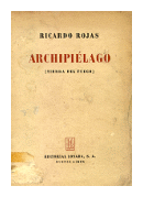 Archipielago - Tierra del Fuego de  Ricardo Rojas