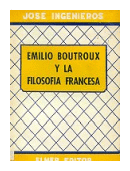 Emilio Boutroux y la filosofia francesa de  Jose Ingenieros