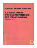 Lecciones preliminares de filosofia de  Manuel Garcia Morente